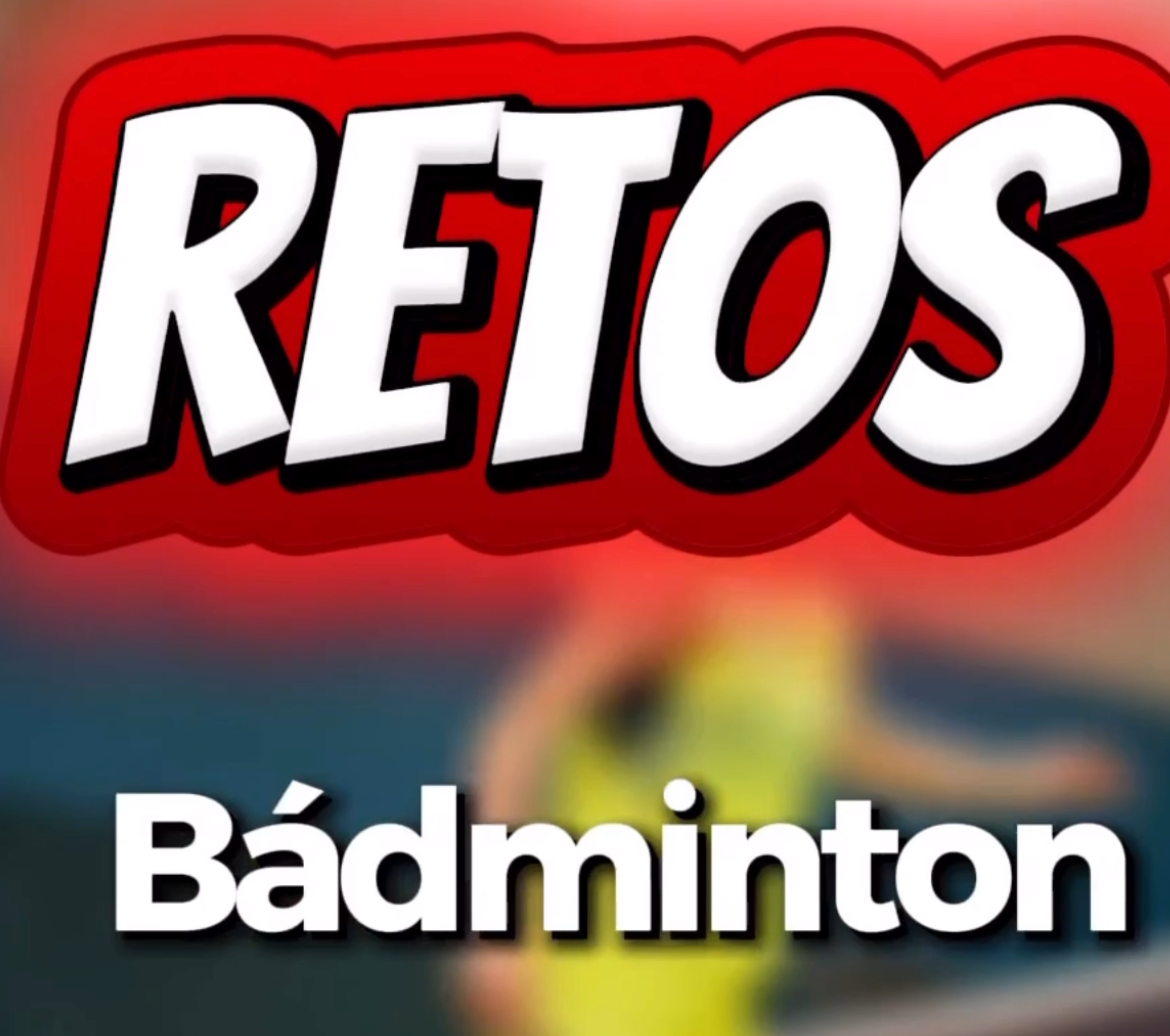 RETOS DE BADMINTON